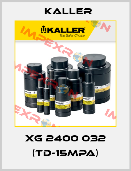 XG 2400 032 (TD-15MPa) Kaller