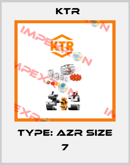 Type: AZR SIZE 7 KTR