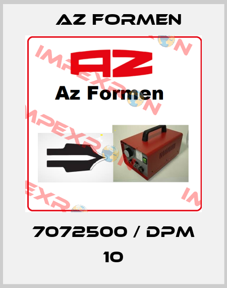 7072500 / DPM 10 Az Formen