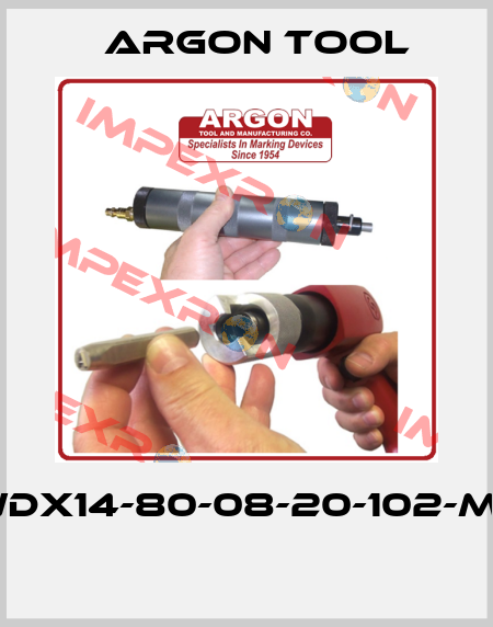 WDX14-80-08-20-102-ML  Argon Tool