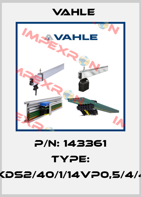 P/N: 143361 Type: SA-KDS2/40/1/14VP0,5/4/4/1-3 Vahle