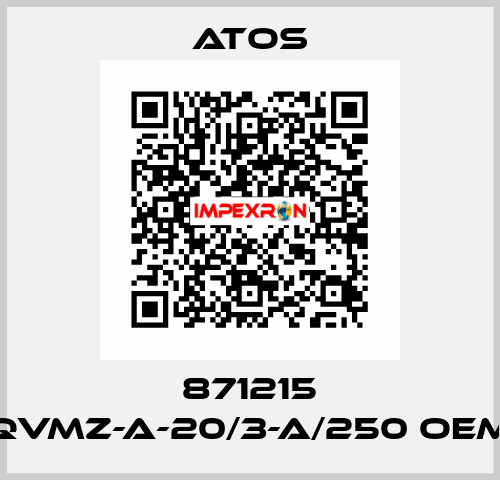 871215 QVMZ-A-20/3-A/250 OEM Atos