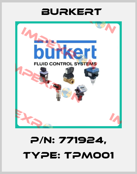 P/N: 771924, Type: TPM001 Burkert