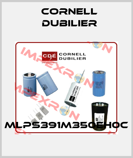 MLPS391M350EH0C Cornell Dubilier