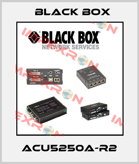 ACU5250A-R2 Black Box