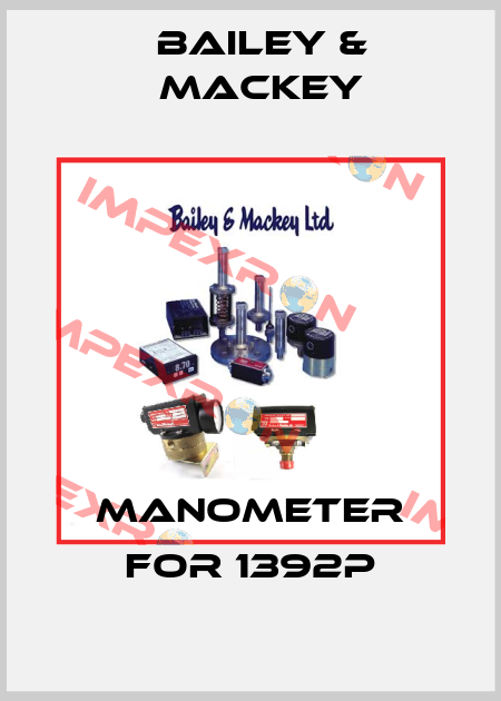 manometer for 1392P Bailey & Mackey