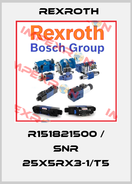 R151821500 / SNR 25X5RX3-1/T5 Rexroth