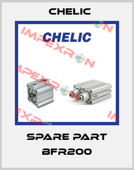 Spare part BFR200 Chelic