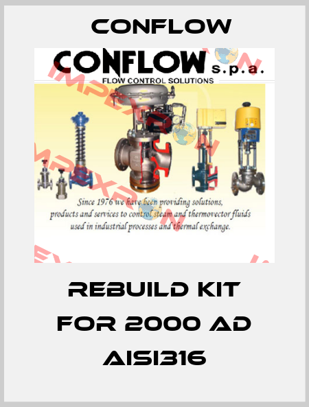 rebuild kit for 2000 AD AISI316 CONFLOW