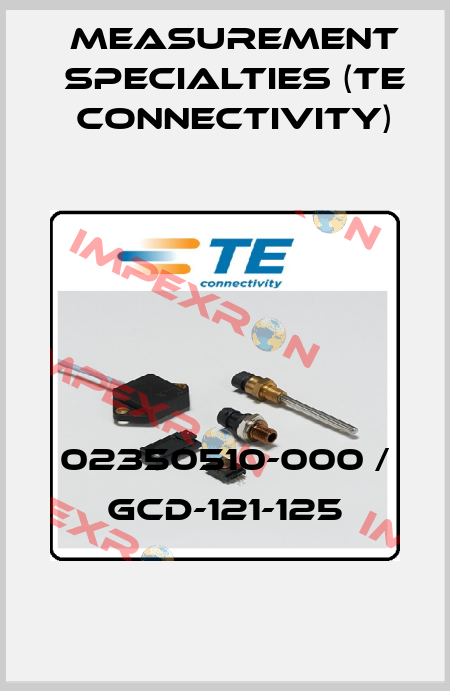02350510-000 / GCD-121-125 Measurement Specialties (TE Connectivity)