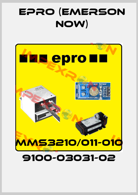 MMS3210/011-010  9100-03031-02 Epro (Emerson now)