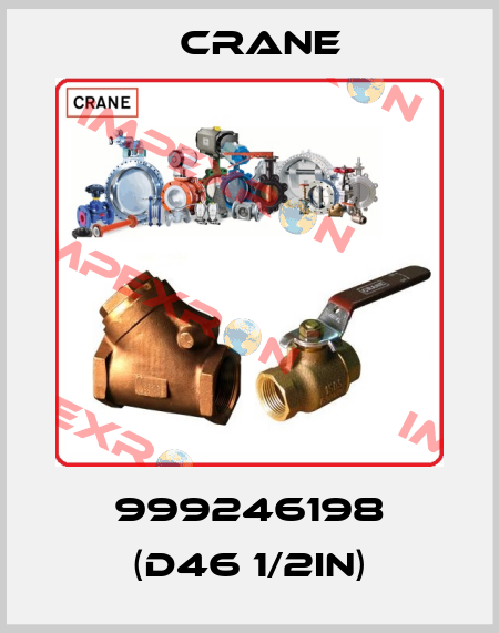999246198 (D46 1/2IN) Crane
