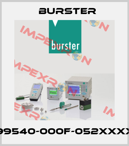 99540-000F-052XXXX Burster