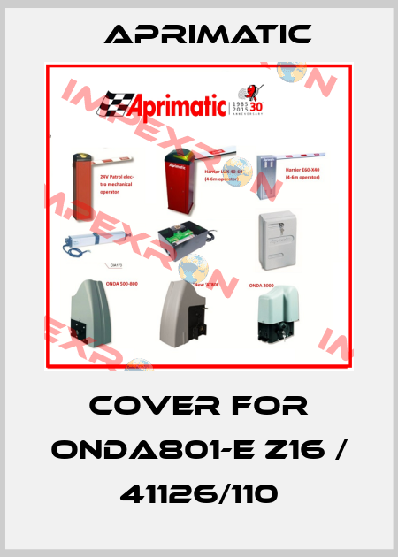 cover for ONDA801-E Z16 / 41126/110 Aprimatic