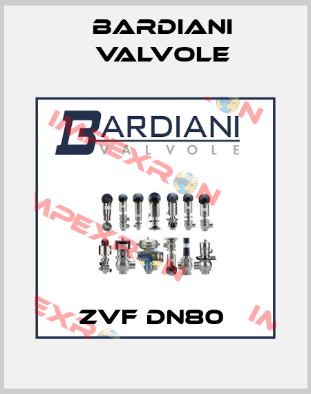 ZVF DN80  Bardiani Valvole