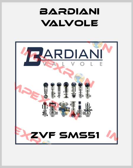 ZVF SMS51  Bardiani Valvole
