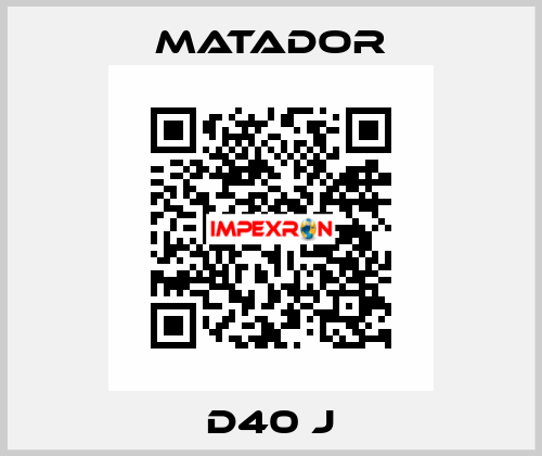 D40 J Matador