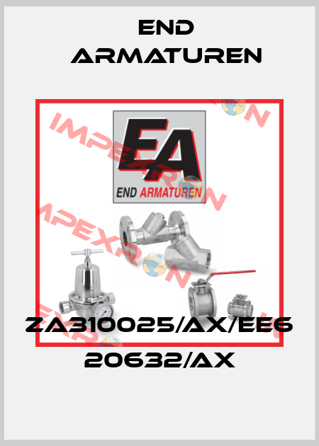 ZA310025/AX/EE6 20632/AX End Armaturen