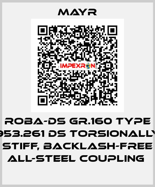 ROBA-DS Gr.160 Type 953.261 DS torsionally stiff, backlash-free all-steel coupling  Mayr