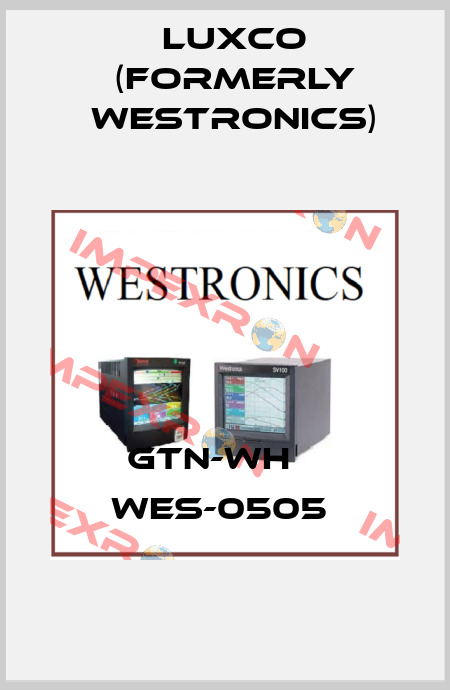 GTN-WH    WES-0505  Luxco (formerly Westronics)