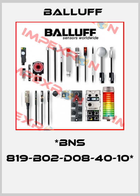 *BNS 819-B02-D08-40-10*  Balluff