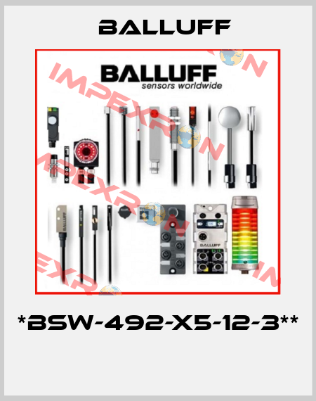 *BSW-492-X5-12-3**  Balluff