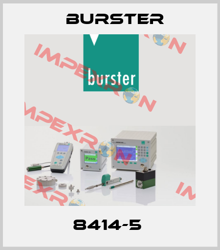 8414-5  Burster