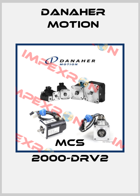 MCS 2000-DRV2 Danaher Motion