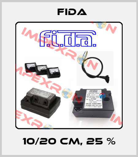 10/20 CM, 25 % Fida