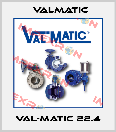 Val-Matic 22.4 Valmatic