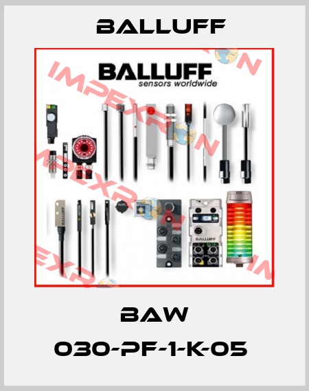 BAW 030-PF-1-K-05  Balluff