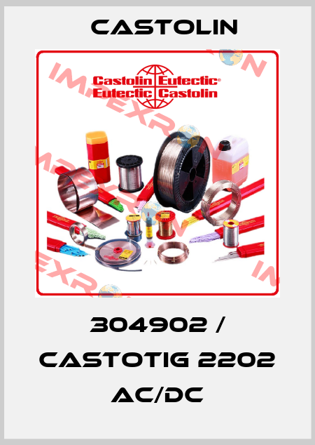 304902 / CASTOTIG 2202 AC/DC  Castolin