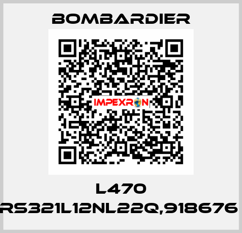 L470 RS321L12NL22Q,918676  Bombardier