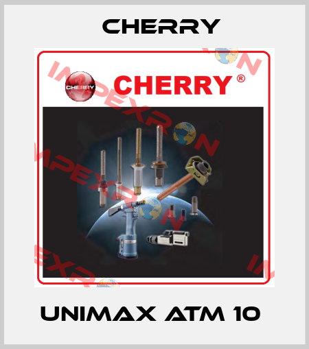 Unimax ATM 10  Cherry