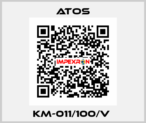 KM-011/100/V  Atos