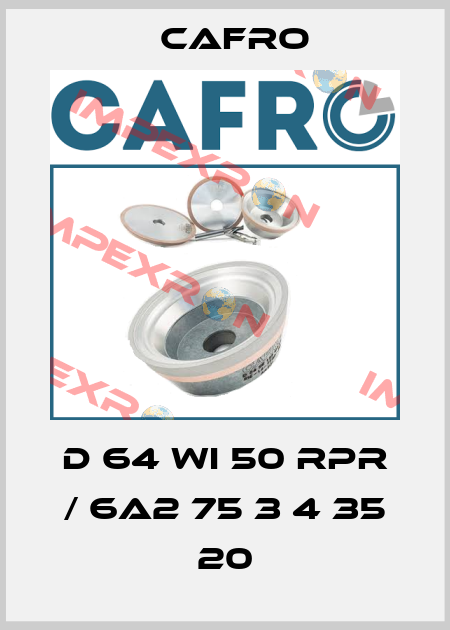 D 64 WI 50 RPR / 6A2 75 3 4 35 20 Cafro
