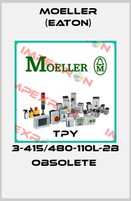 TPY 3-415/480-110L-2B  OBSOLETE  Moeller (Eaton)