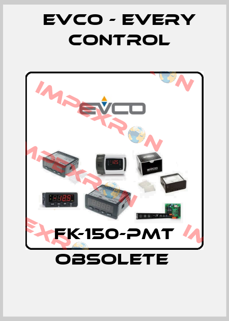 FK-150-PMT obsolete  EVCO - Every Control