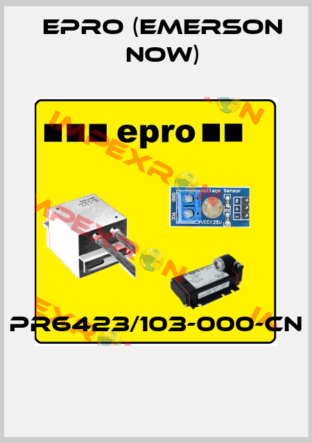 PR6423/103-000-CN  Epro (Emerson now)