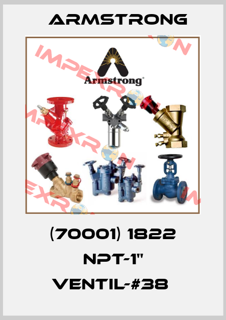 (70001) 1822 NPT-1" Ventil-#38  Armstrong