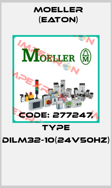 Code: 277247, Type DILM32-10(24V50HZ)  Moeller (Eaton)