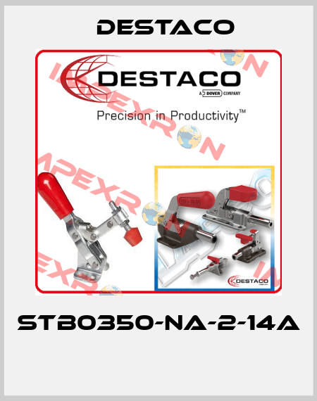 STB0350-NA-2-14A  Destaco