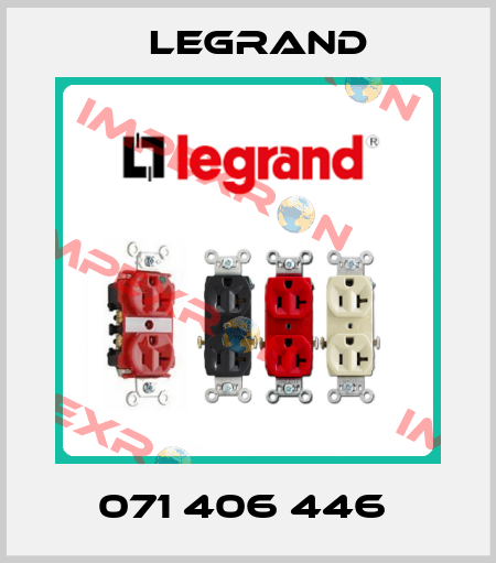 071 406 446  Legrand