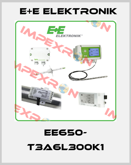 EE650- T3A6L300K1 E+E Elektronik