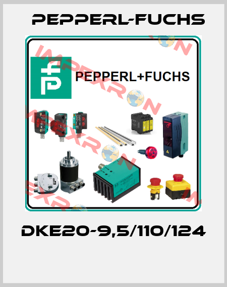 DKE20-9,5/110/124  Pepperl-Fuchs