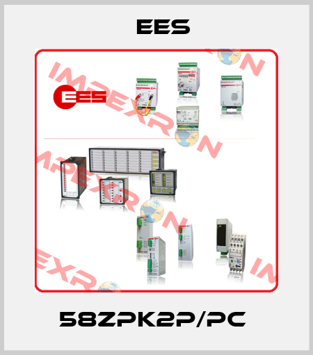 58ZPK2P/PC  Ees