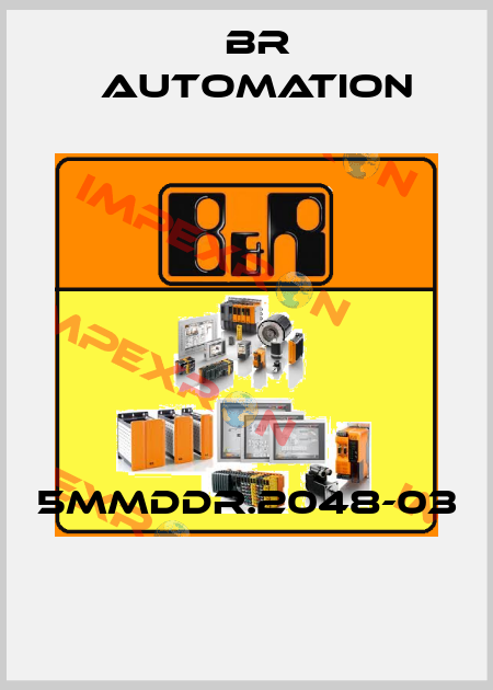 5MMDDR.2048-03  Br Automation
