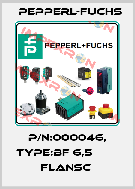 P/N:000046, Type:BF 6,5                  Flansc  Pepperl-Fuchs