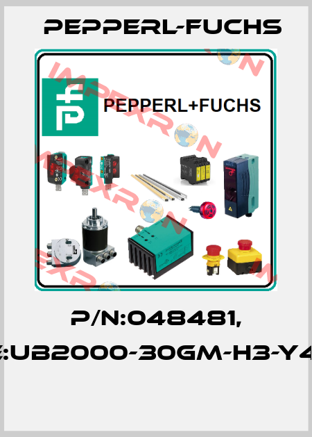 P/N:048481, Type:UB2000-30GM-H3-Y48481  Pepperl-Fuchs