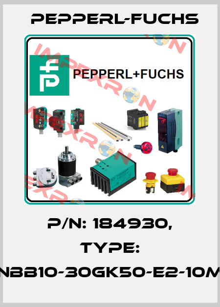 p/n: 184930, Type: NBB10-30GK50-E2-10M Pepperl-Fuchs